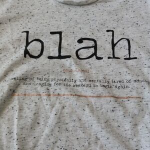 Love To Lounge Women's Small "Blah" Tshirt.